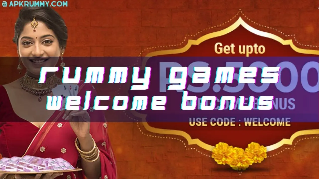 All Rummy Apps Welcome Bonus