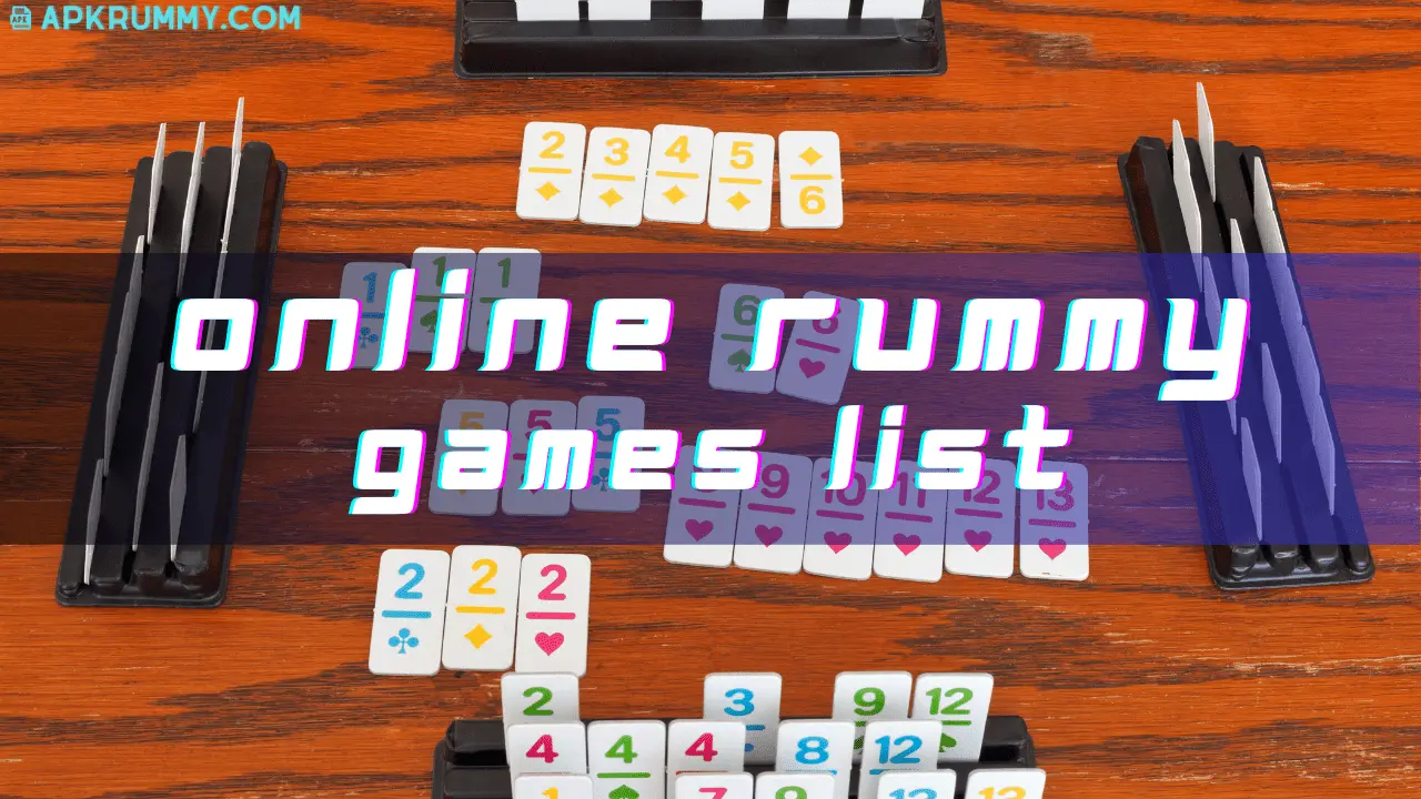 Online Rummy Games List