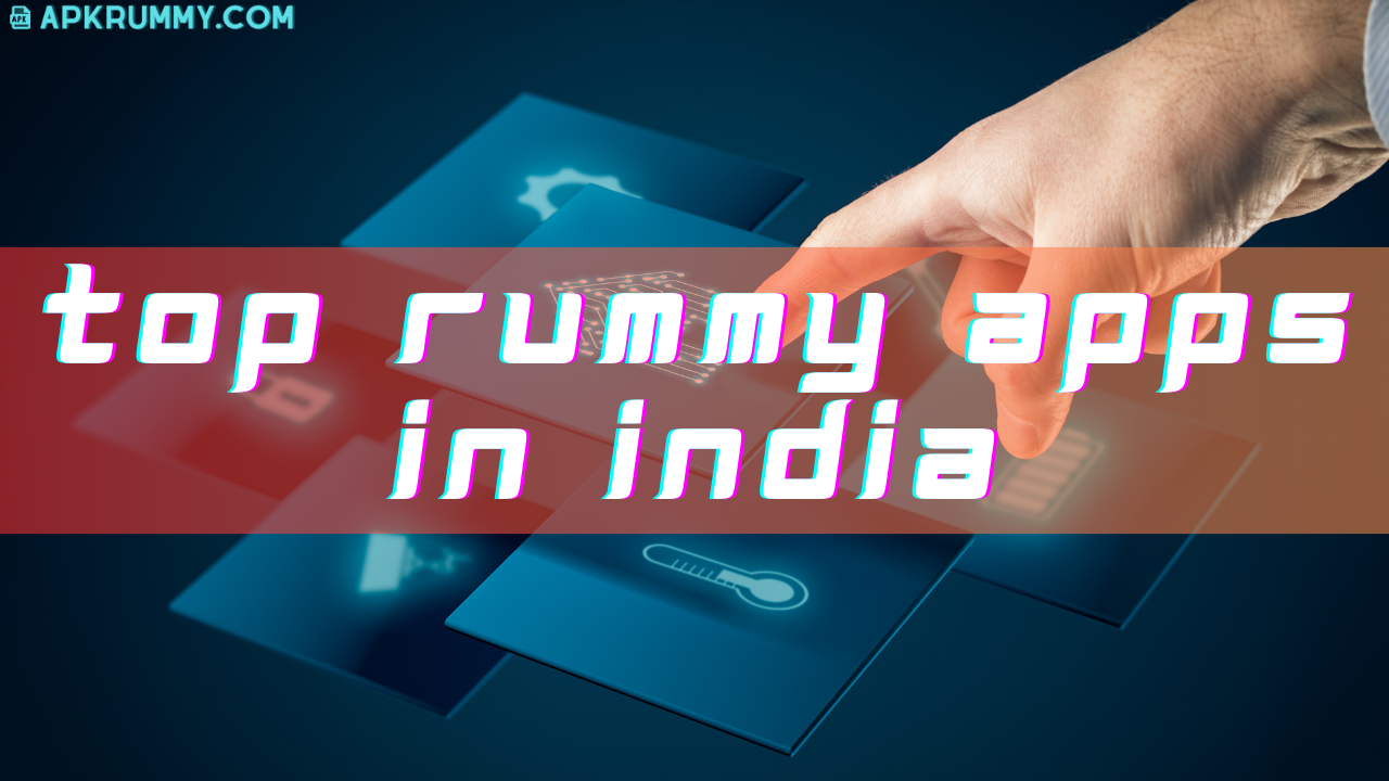 Top Rummy Apps in India