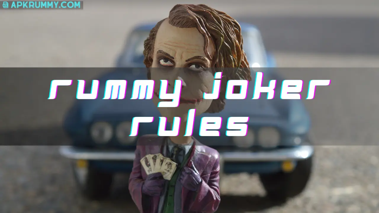 Rummy Joker Rules